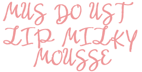 Lip Milky mousse